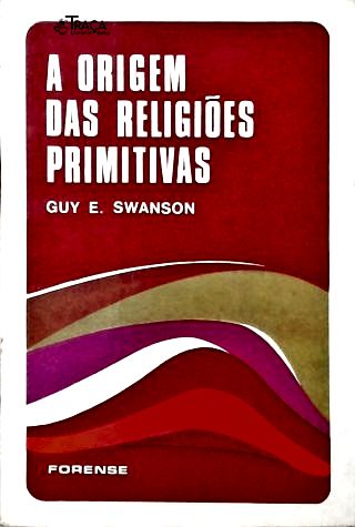 A Origem das Religiões Primitivas