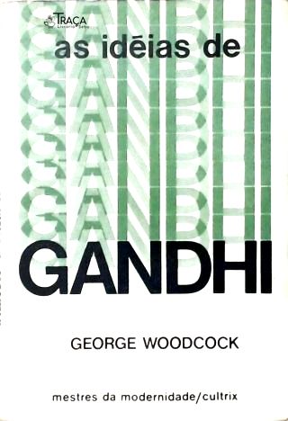 As Idéias de Gandhi