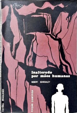 Inalterado por Mãos Humanas