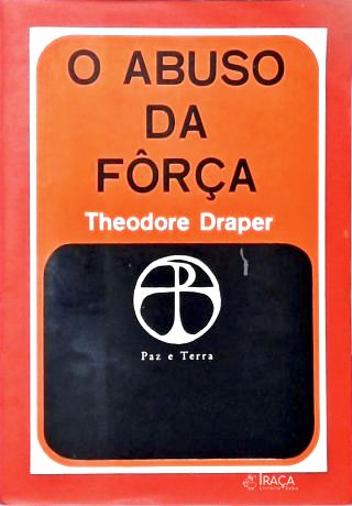 O Abuso da Força