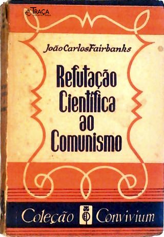 Refutação Científica Ao Comunismo