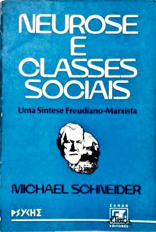 Neurose e Classes Sociais