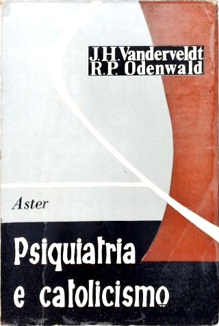 Psquiatria e Catolicismo