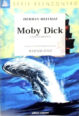Moby Dick, a Baleia Branca (adaptado)