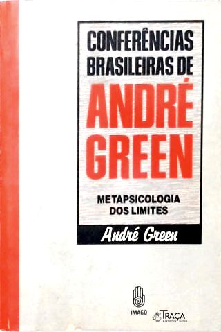 Conferências Brasileiras de André Green