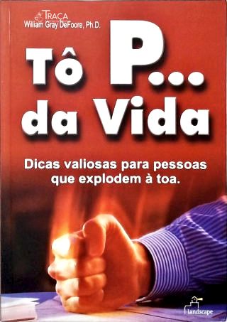 Tô P... da Vida