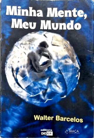 Minha Mente, Meu Mundo
