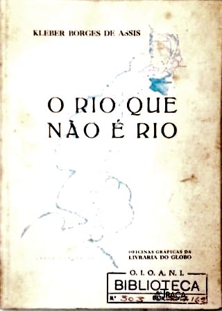 O Rio Que Não É Rio
