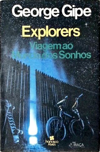Explorers: Viagem Ao Mundo dos Sonhos