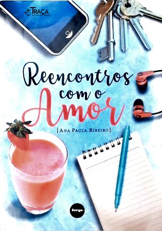Reencontros com o Amor