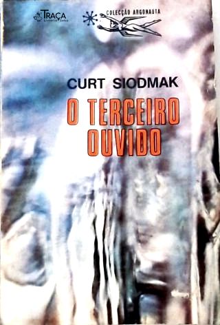 Coleção Argonauta Nº 187 - o Terceiro Ouvido