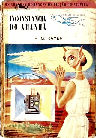 Coleção Argonauta Nº 7 - Inconstância do Amanhã