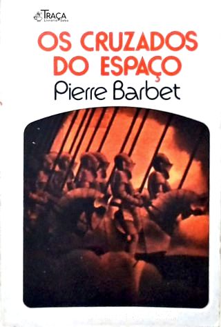 Coleção Argonauta Nº 258 - os Cruzados do Espaço