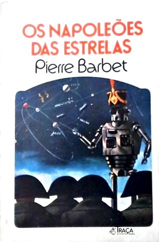 Coleção Argonauta Nº 251 - os Napoleões das Estrelas