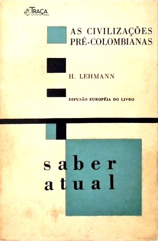As Civilizações Pré-colombianas