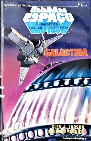 Batalha No Espaço - a Galactica Descobre o Planeta Terra