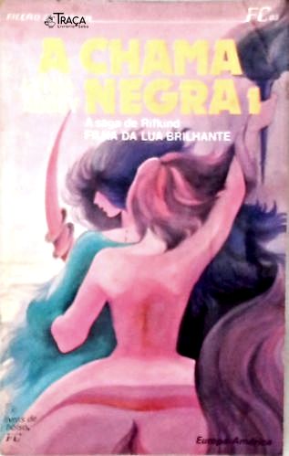 A Chama Negra - Vol. 1