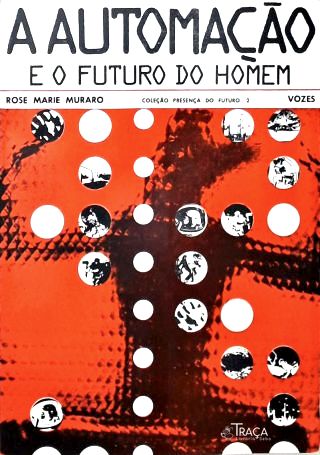 A Automação e o Futuro do Homem