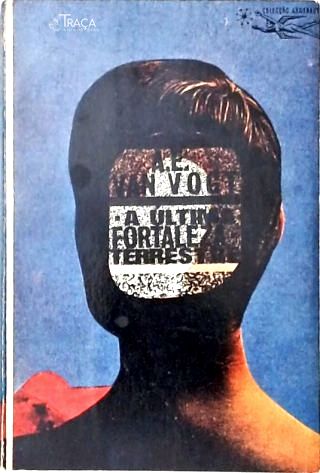 Coleção Argonauta Nº 135 - a Última Fortaleza Terrestre