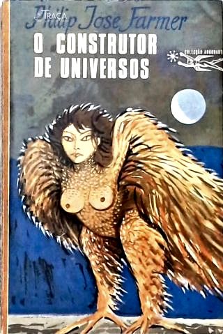 Coleção Argonauta Nº 161 - o Construtor de Universos