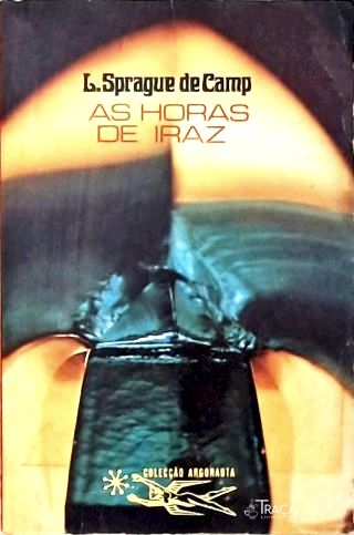Coleção Argonauta Nº 197 - as Horas de Iraz