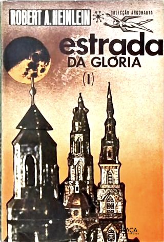 Coleção Argonauta Nº 182 - Estrada da Glória - Vol. 1