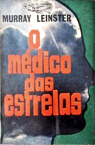Coleção Argonauta Nº 134 - o Médico das Estrelas