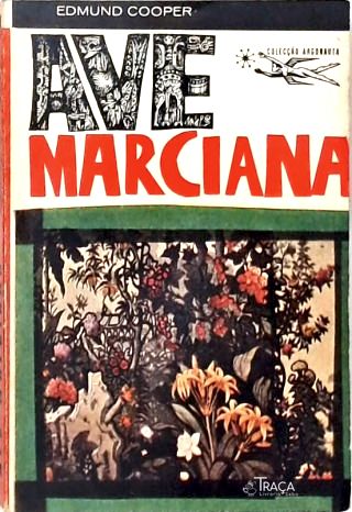 Coleção Argonauta Nº 136 - Ave Marciana