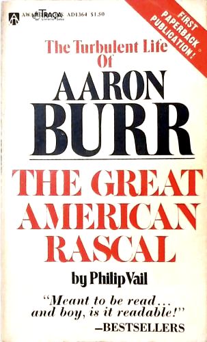 The Turbulent Life Of Aaron Burr