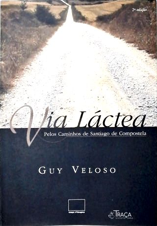 Via Láctea: Pelos Caminhos de Santiago de Compostela