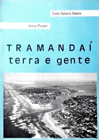 Tramandaí: Terra e Gente