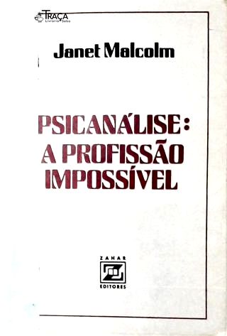 Psicanálise: a Profissão Impossível