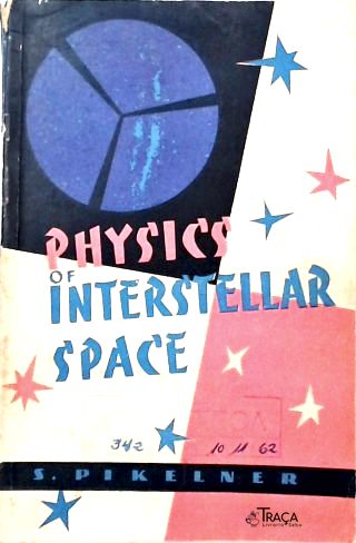 Physics Of Interstellar Space