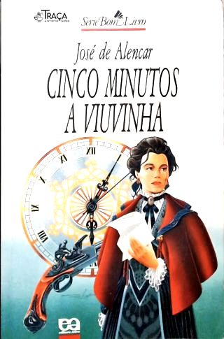 Cinco Minutos - a Viuvinha