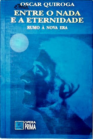 Entre o Nada e a Eternidade