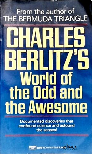 World Of The Odd And The Awesome