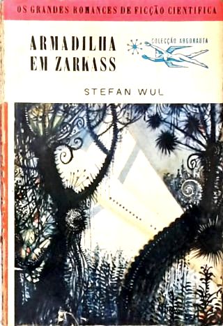 Coleção Argonauta Nº 90 - Armadilha em Zarkass