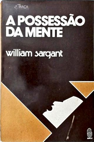 A Possessão da Mente