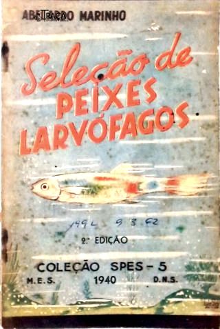 Seleção de Peixes Larvófagos