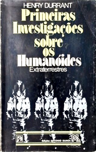 Primeiras Investigações Sobre os Humanóides Extraterrestres