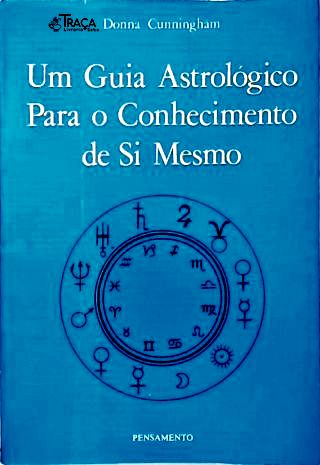 Um Guia Astrológico para o Conhecimento de Si Mesmo
