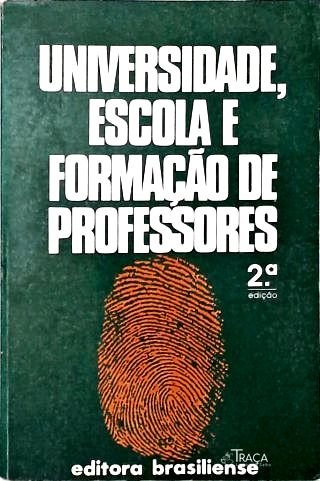 Universidade, Escola e Formação de Professores