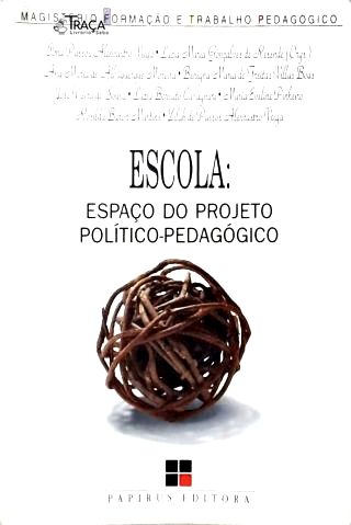 Escola: Espaço do Projeto Político-pedagógico