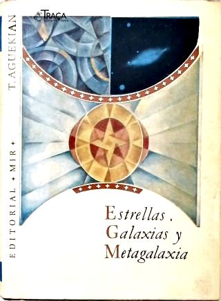 Estrellas, Galaxias Y Metagalaxia