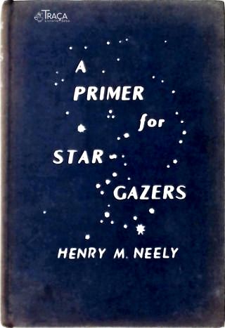 A Primer For Star Gazers