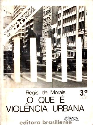 O Que É Violência Urbana