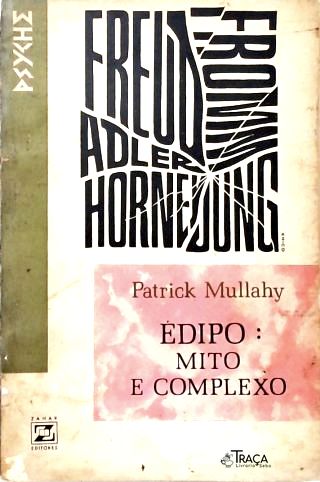 Édipo: Mito e Complexo