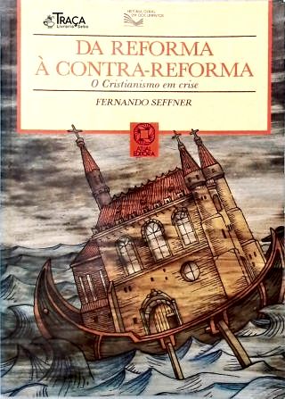 Da Reforma À Contra-Reforma