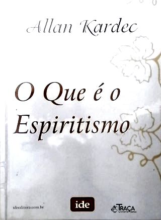 O Que É Espiritismo