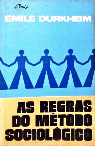 As Regras do Método Sociológico